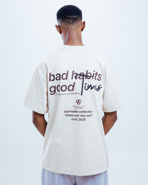 Bad Habits, Good times Tee